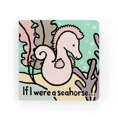 Jellycat Book: If I Were a Seahorse